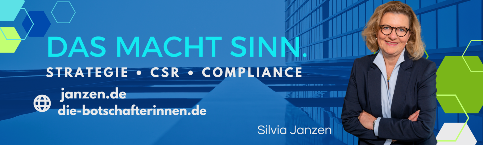 Das macht Sinn. Strategie, CSR, Compliance – Silvia Janzen, janzen.de und die-botschafterinnen.de
